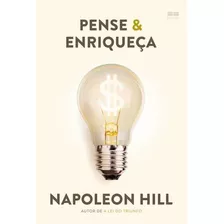 Pense E Enriqueça - Napoleon Hill