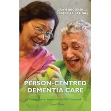 Livro Person Centre Dementia Cares Econd Edition De Brooker,