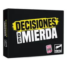 Decisiones De Mierda Juego Cartas Orig Buro Ideal Previas