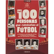 Las 100 Personas Que Cambiaron El Fútbol ( Nuevo Y Original 