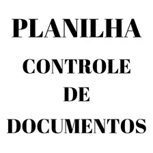 Planilha Controle De Documentos Em Excel Completa