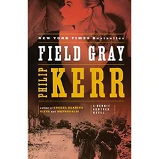 Libro Field Gray - Philip Kerr-inglés