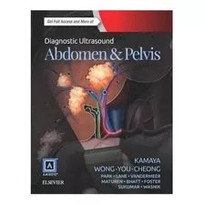 Diagnostic Ultrasound: Abdomen And Pelvis, De Ava Kamaya; Jade Wong-you-cheong. Editora Elsevier, Capa Dura Em Inglês