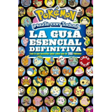 Libro Pokémon. La Guía Esencial Definitiva