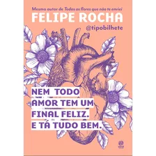 Livro Nem Todo Amor Tem Um Final Feliz. E Tá Tudo Bem.