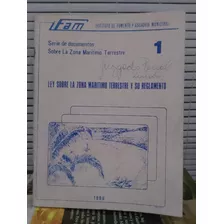 Ley Sobre La Zona Marítima Terrestre Y Su Reglamento 