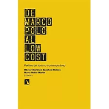 Libro De Marco Polo Al Low Cost Perfiles Del Turismo Contemp