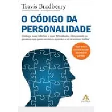 Livro O Código Da Personalidade - Bradberry, Travis [2010]