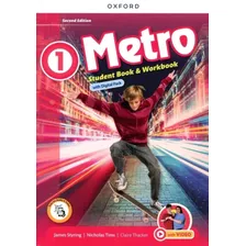 Metro 1 - Student's Book & Workbook With Digital Pack *2nd Ed*, De James Styring,nicholas Tims,claire Tacker. Metro, Vol. 1. Editorial Oxford University Press, Tapa Blanda, Edición 2 En Inglés, 0