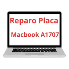 Conserto Reparo Placa Mãe Macbook, A1707 Pergunte