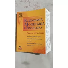 Livro Economia Monetária E Financeira Teoria E Política Fernando J. Cardim De Carvalho E João Sicsú Editora Campus Capa Mole Ano: 2000 Semi-novo M34 