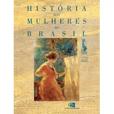 Livro História Das Mulheres No Brasil