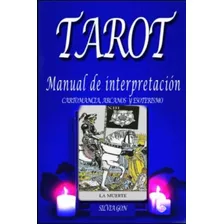 Libro: Tarot Manual De Interpretacion: Cartomancia, Arcanos 