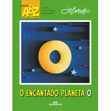 O Encantado Planeta O, De Pinto, Ziraldo Alves. Série Abz Ziraldo Editora Melhoramentos Ltda., Capa Mole Em Português, 2015