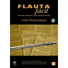 Flauta Fácil: Método Prático Para Principiantes, De Woltzenlogel, Celso. Editora Irmãos Vitale Editores Ltda, Capa Mole Em Português, 2008