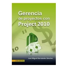 Libro Gerencia De Proyectos Con Project 2010