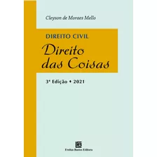 Direito Civil - Direito Das Coisas, De Mello, Cleyson De Moraes. Editora Freitas Bastos, Capa Mole Em Português, 2021