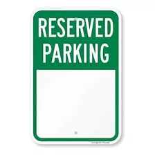 Smartsign Aluminio Signo, Leyenda Blank Parking Reservado, 1