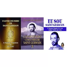 O Livro De Ouro De Saint Germain + Eu Sou Saint Germain + Ca