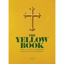 Yellow Book, The: Seleçao - Um Seculo De Religiao - Portugues/inglês, De Editora Toriba. Editora Toriba, Capa Mole, Edição 1ª Edição - 2014 Em Inglês