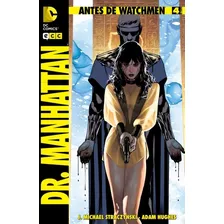 Dr.manhattan 4. Antes De Watchmen