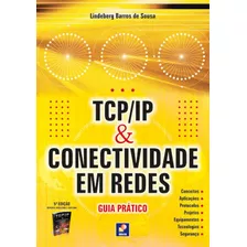 Tcp/ip E Conectividade Em Redes: Guia Prático, De Sousa, Lindeberg Barros De. Editora Saraiva Educação S. A., Capa Mole Em Português, 2010