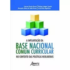 Libro A Implantação Da Base Nacional Comum Curricular No Con
