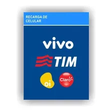 Recarga Celular Crédito Online Tim Claro Vivo Oi, R$ 15,00