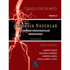 Cirurgia Vascular: Cirurgia Endovascular - Angiologia - 2 Volumes, De Brito, Carlos José De. Editora Thieme Revinter Publicações Ltda, Capa Dura Em Português, 2015