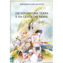 Dicionário Da Terra E Da Gente Do Brasil