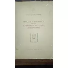 Evolucion Historica De Uniformes Militares Argentinos 1950