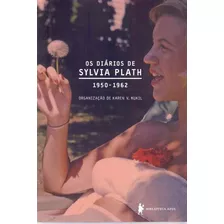 Diarios De Sylvia Plath, Os - 1950-1962