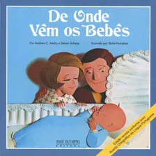 De Onde Vêm Os Bebês?, De Andry, Andrew. Editora José Olympio Ltda., Capa Mole Em Português, 1969