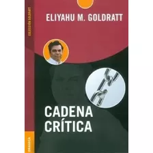Cadena Critica (coleccion Goldratt) - Goldratt Eliyahu M. (