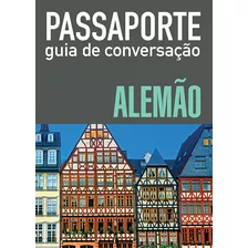 Passaporte - Guia De Conversação - Alemão, De () Wmf Martins Fontes. Editora Wmf Martins Fontes Ltda, Capa Mole Em Alemán/português, 2011