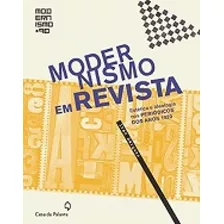 Modernismo Em Revista - Estetica E Ideologia Nos, De Marques, Ivan. Editora Casa Da Palavra, Capa Mole Em Português