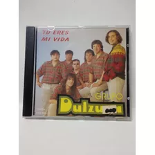 Cd Grupo Dulzura Tu Eres Mi Vida 