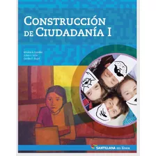 Construccion De Ciudadania I - En Linea, De Vv. Aa.. Editorial Santillana, Tapa Blanda En Español, 2016