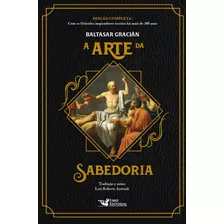 A Arte Da Sabedoria, De Gracián, Baltasar. Editora Faro Editorial Eireli, Capa Mole Em Português, 2021