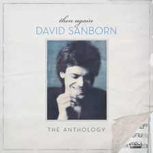 Cd David Sanborn The Anthology