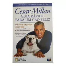 Livro Guia Rápido Para Um Cão Feliz./ Cesar Millan