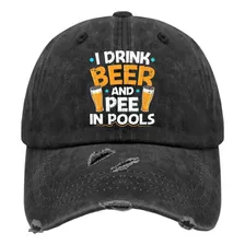 Bebo Cerveza Y Orino Piscinas Gorra Gorra Béisbol Allblack