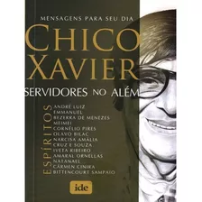 Servidores No Além, De Xavier, Francisco Cândido. Editora Instituto De Difusão Espírita, Capa Mole Em Português, 2019
