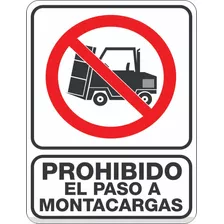 Prohibido El Paso A Montacargas Estireno 30x40 Sin Foto