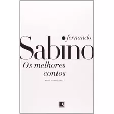 Os Melhores Contos, De Sabino, Fernando. Editora Record Ltda., Capa Mole Em Português, 1986