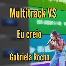 Multitrack Vs - Eu Creio - Gabriela Rocha