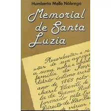 Memorial De Santa Luzia - Humberto Mello Nóbrega