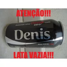 Lata Coca Cola Zero Vazia Com Nome - Denis
