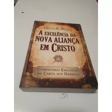 A Excelência Da Nova Aliança Em Cristo 