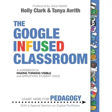 Libro The Google Infused Classroom En Ingles